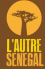 L’Autre Sénégal